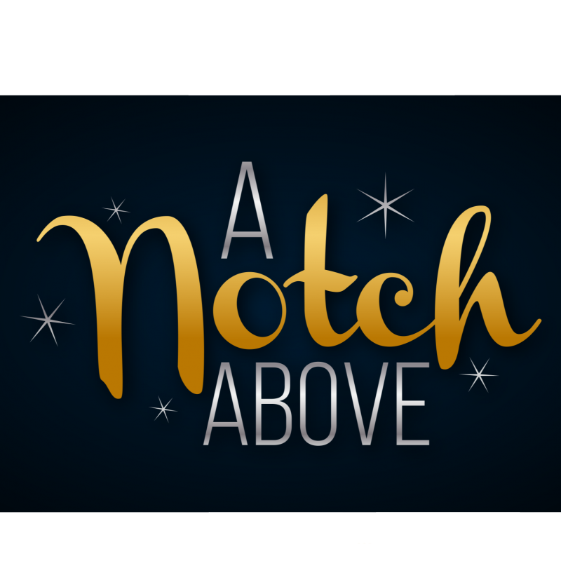 A Notch Above Events