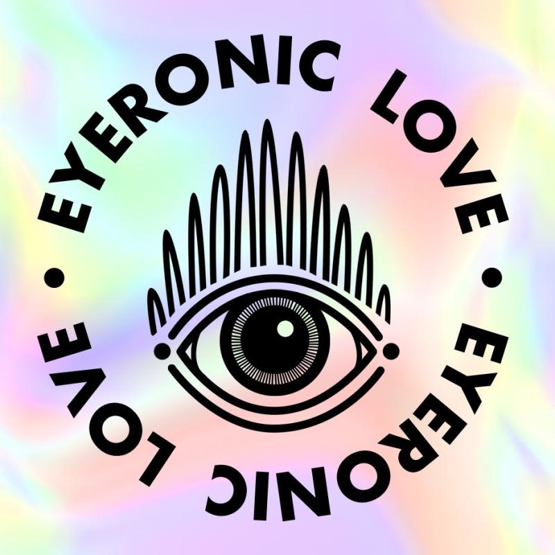 Eyeronic Love