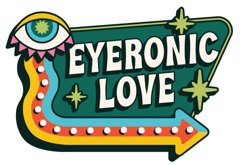 Eyeronic Love