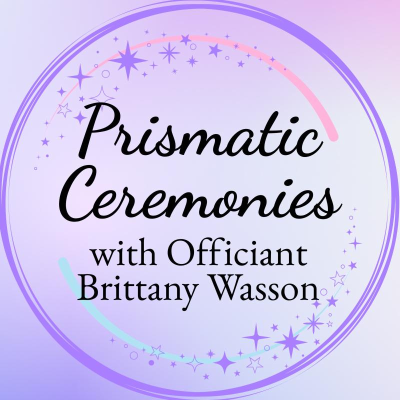Prismatic Ceremonies